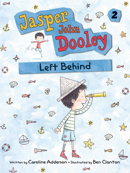 Title details for Jasper John Dooley, Left Behind by Caroline Adderson - Available